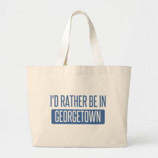 I'd rather be in Georgetown Large Tote Bag