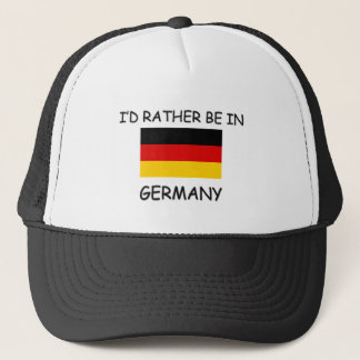 I'd rather be in Germany Trucker Hat