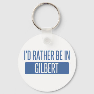 I'd rather be in Gilbert Key Ring