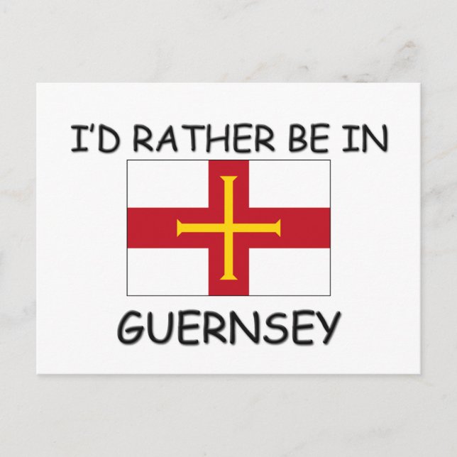 I'd rather be in Guernsey Postcard (Front)