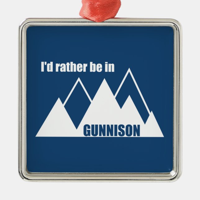 I'd Rather Be In Gunnison Colorado Mountain Metal Tree Decoration (Front)