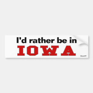 I'd Rather Be In Iowa Bumper Sticker