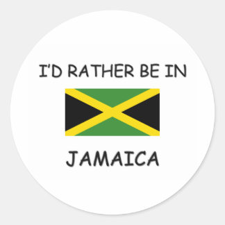 I'd rather be in Jamaica Classic Round Sticker