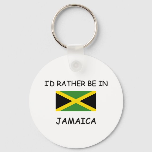 I'd rather be in Jamaica Key Ring (Front)