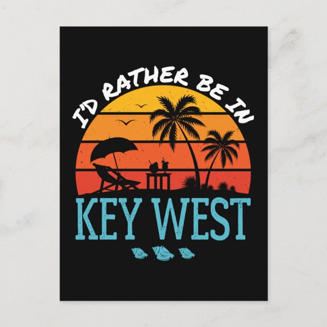 I'd Rather Be in Key West Souvenir Postcard (Front)