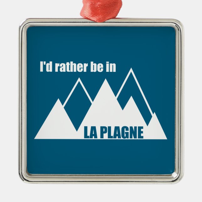 I'd Rather Be In La Plagne France Mountain Metal Tree Decoration (Front)