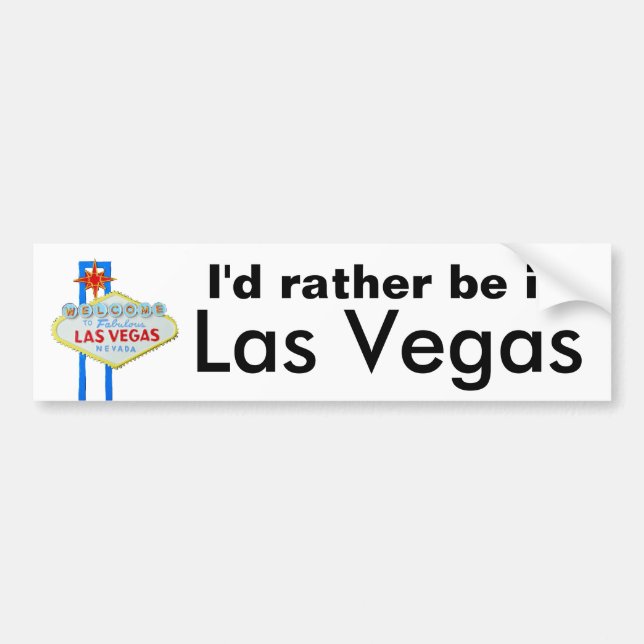 I'd Rather Be in Las Vegas Bumper Sticker (Front)