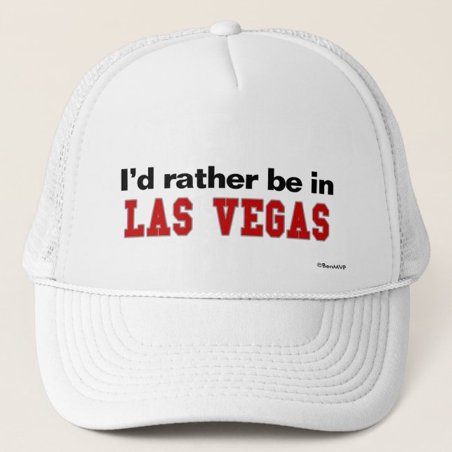 I'd Rather Be In Las Vegas Trucker Hat (Front)