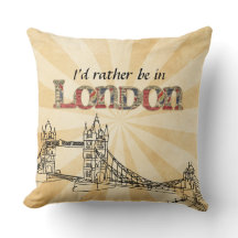 I'd rather be in London throw pillow