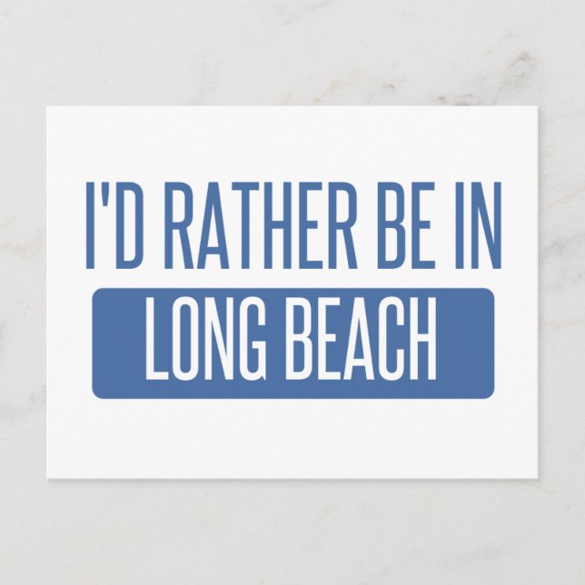 I'd rather be in Long Beach NY Postcard (Front)