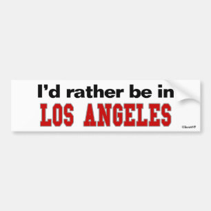 I'd Rather Be In Los Angeles Bumper Sticker