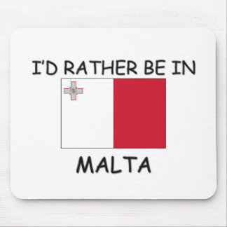I'd rather be in Malta Mouse Mat