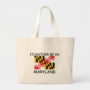 I'd rather be in Maryland Large Tote Bag