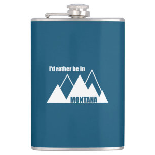 I'd Rather Be In Montana Mountain Hip Flask