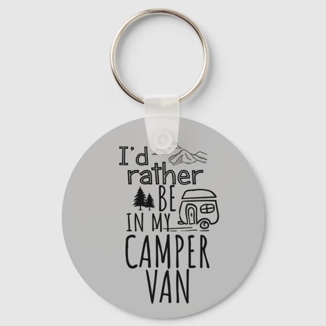 I'd Rather Be In My Camper Van Button Keychain (Front)