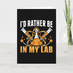 I'd Rather Be In My Lab Tech Laboratory Technician Card