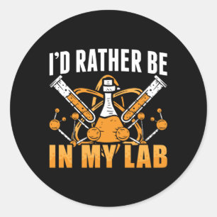I'd Rather Be In My Lab Tech Laboratory Technician Classic Round Sticker