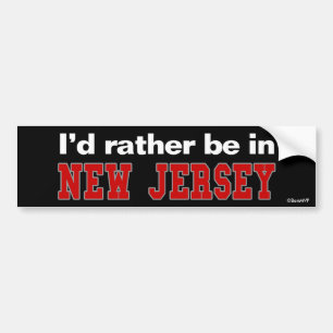I'd Rather Be In New Jersey Bumper Sticker