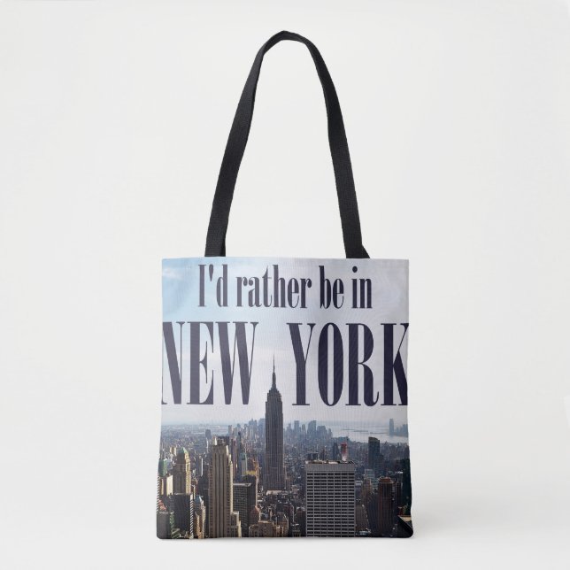 "I'd rather be in New York" bags (Front)