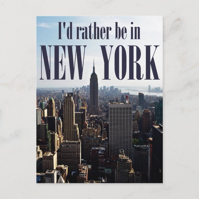 "I'd rather be in New York" postcard (Front)
