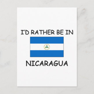 I'd rather be in Nicaragua Postcard