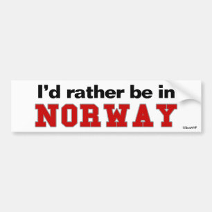 I'd Rather Be In Norway Bumper Sticker