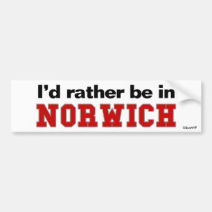 I'd Rather Be In Norwich Bumper Sticker