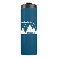 I'd Rather Be In Oroville California Mountain