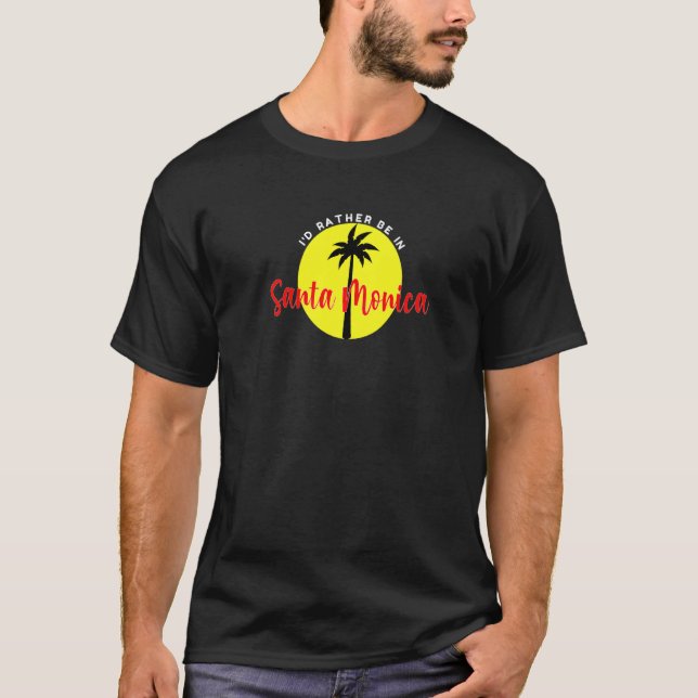 I'd Rather Be in Santa Monica - Beach Vacation Blu T-Shirt (Front)
