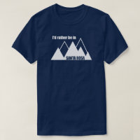I'd Rather Be In Santa Rosa California Mountain