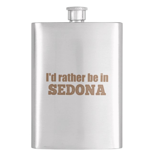 I'd Rather Be In Sedona Hip Flask (Front)