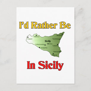 I'd Rather Be In Sicily. Postcard