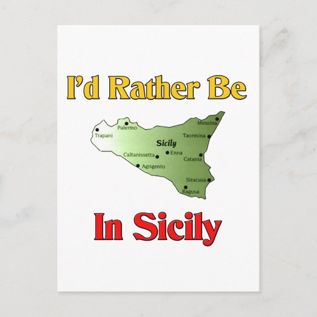 I'd Rather Be In Sicily. Postcard (Front)