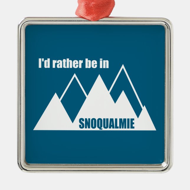 I'd Rather Be In Snoqualmie Washington Mountain Metal Tree Decoration (Front)