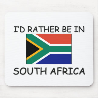 I'd rather be in South Africa Mouse Mat