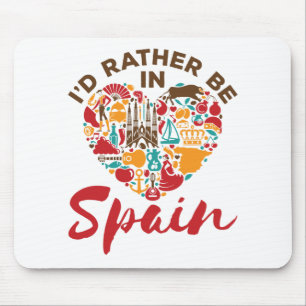 I'd Rather Be In Spain Mouse Mat