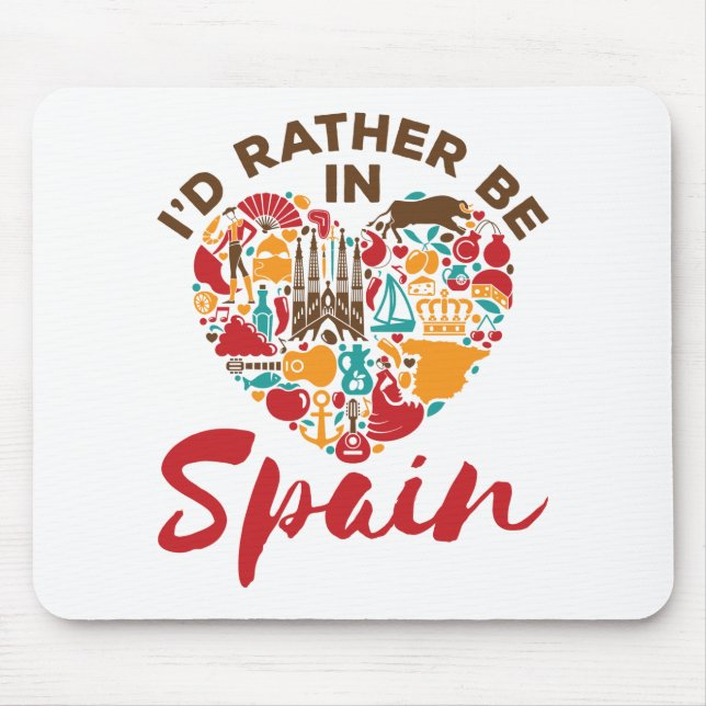 I'd Rather Be In Spain Mouse Mat (Front)