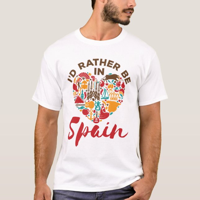 I'd Rather Be In Spain T-Shirt (Front)