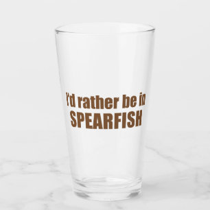I'd Rather Be In Spearfish South Dakota Glass