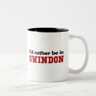 I'd Rather Be In Swindon Two-Tone Coffee Mug