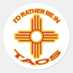 I'd Rather Be In Taos Classic Round Sticker