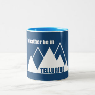 I'd Rather Be In Telluride Mountain Two-Tone Coffee Mug