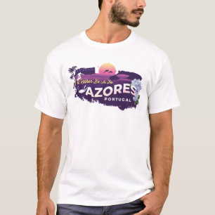 I'd Rather Be In The Azores Portugal T-Shirt