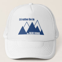 I'd Rather Be In The Blue Ridge Mountains