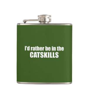 I'd Rather Be In The Catskills Hip Flask