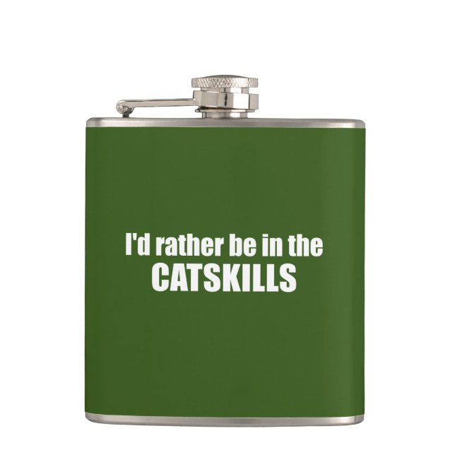 I'd Rather Be In The Catskills Hip Flask (Front)