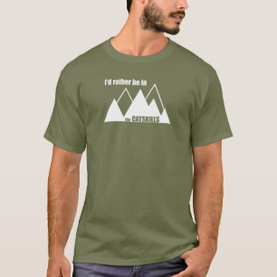 I'd Rather Be In The Catskills T-Shirt