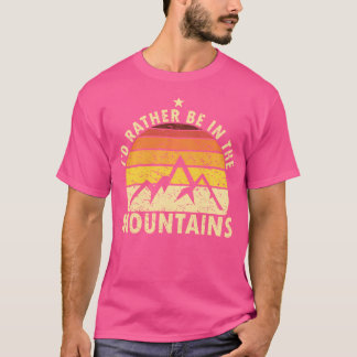I'D Rather Be In The Mountains Retro Hiking Shirt