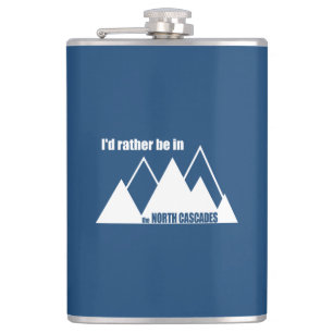 I'd Rather Be In The North Cascades Mountain Hip Flask