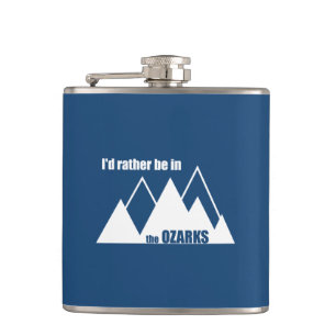 I'd Rather Be In The Ozarks Mountain Hip Flask